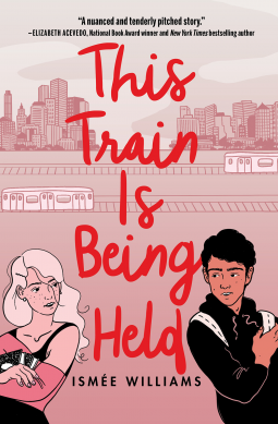 This Train Is Being Held by Ismée Williams | Superior Young Adult Fiction | Book Review