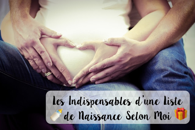 indispensables liste naissance