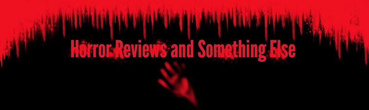 Horror Reviews and Something Else