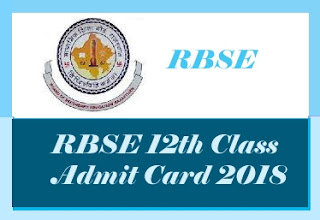 RBSE 12th Roll Number 2018, Rajasthan Board 12th Admit card 2018,  RBSE 12th Admit card 2018 Download, Rajasthan 12th Admit card 2018