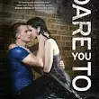 Review: Dare You To by Katie McGarry