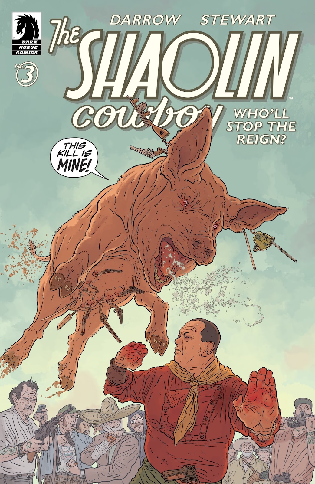 The Shaolin Cowboy: Who'll Stop the Reign? issue 3 - Page 1