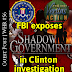 White Hats Report #56 | Guest Post | FBI exposes Shadow Government in Clinton investigation
