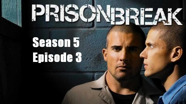 Prison Break season 5: Prison Break season 5 episode 3