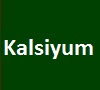 Kalsiyum Vücuda Etkileri Kalsiyum -Ca- Kalsiyum Vücuda Etkileri Kalsiyum -Ca-
