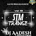 Stm Trance Vol 10 Dj Aadesh Sitamarhi