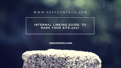 Internal Linking Guide: To Rank Your Site 2017 Internal Linking Guide: To Rank Your Site 2017