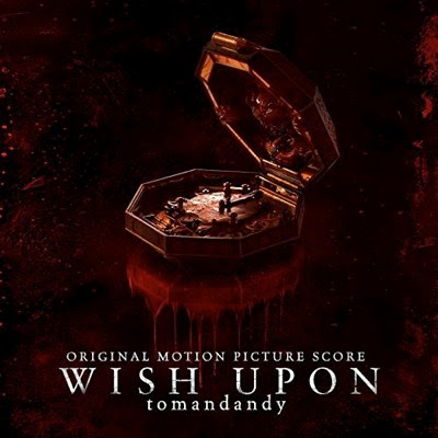 Wish Upon Original Score tomandandy