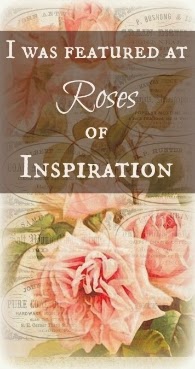 http://theenchantingrose.blogspot.com/2015/01/roses-of-inspiration-linkup-3.html