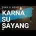 Karna Su Sayang ft Dian Sorowea
