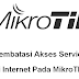 Membatasi Akses Service di Internet Pada MikroTIK