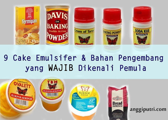 9 Cake Emulsifer Dan Pengembang Kue Yang Wajib Dikenali Pemula Anggi Putri 9 Cake Emulsifer Dan Pengembang Kue Yang Wajib Dikenali Pemula Anggi Putri