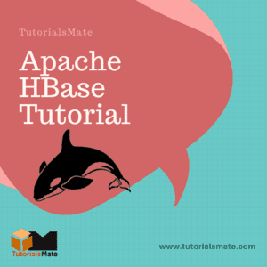 Apache HBase Tutorial Apache HBase Tutorial