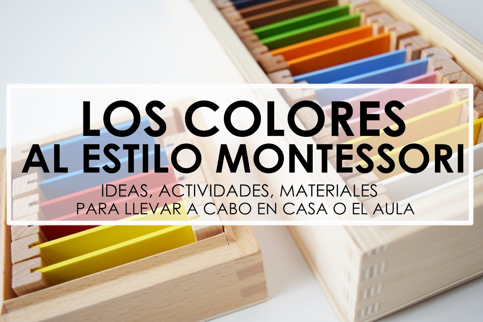 Los Colores Al Estilo Montessori Ideas Actividades Materiales