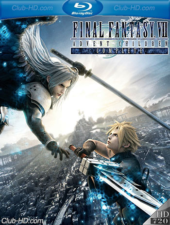 Final Fantasy VII: Advent Children (2005) m-720p BDRip Audio Japonés [Subt. Esp] (Animación. Ciencia ficción)