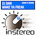 DJ Dan - Make Ya Freak (Jamie K Remix) OUT NOW