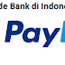 Daftar 7 Digit Kode Bank di Indonesia untuk daftar Paypal