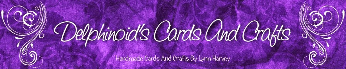 Delphinoid's Cards and Craft
