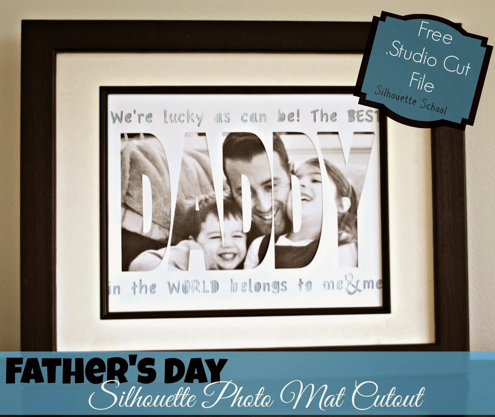 Silhouette Studio, free cut file, Daddy card, Father's Day, Silhouette tutorial