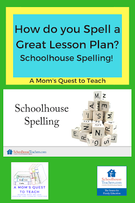 A Mom's Quest to Teach logo: How do you spell a great lesson plan? Schoolhouse Spelling!