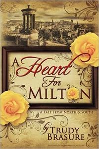 Book cover: A Heart for Milton by Trudy Brasure