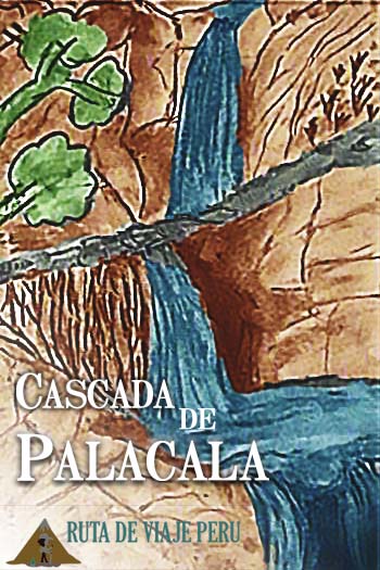 CASCADA DE PALACALA