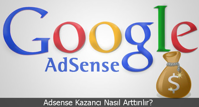 Adsense Kazancı Nasıl Arttırılır? | Reklam Geliri Arttırma Teknikleri Adsense Kazancı Nasıl Arttırılır? | Reklam Geliri Arttırma Teknikleri