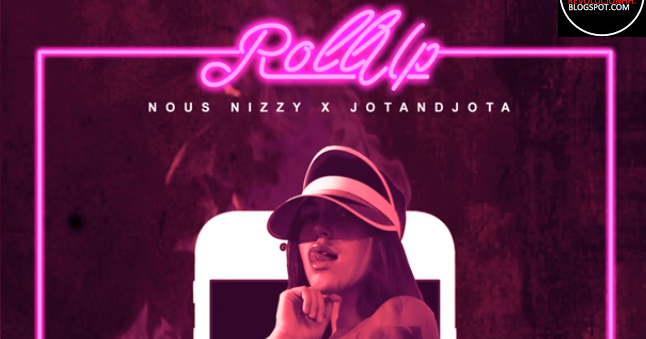 Nous Nizzy Jotandjota Roll Up Letra revolucion hh blogger