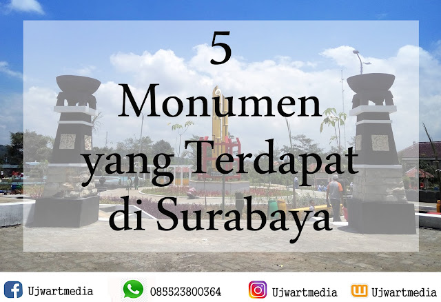 Inilah 5  Monumen yang Terdapat di Surabaya