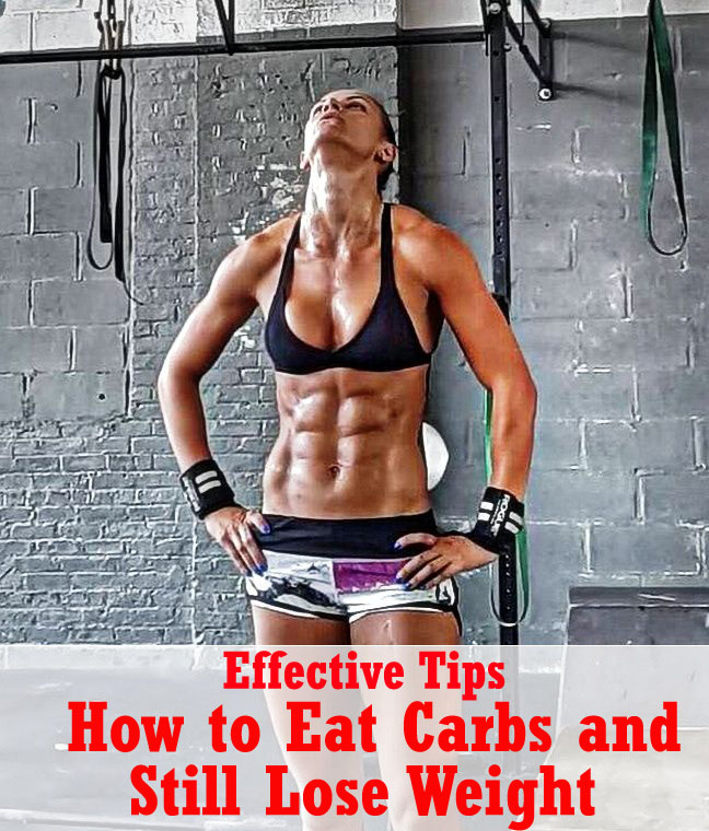 The trick is eating the right carbs and avoiding the ones that add
