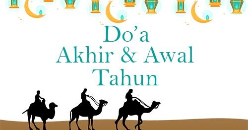 Bacaan Doa Akhir Dan Awal Tahun Latin Beserta Artinya