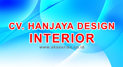 CV Hanjaya Design Interior Pekanbaru