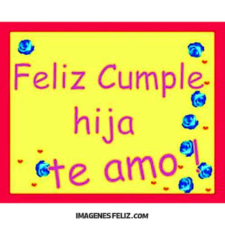 Feliz Cumpleaños Hija