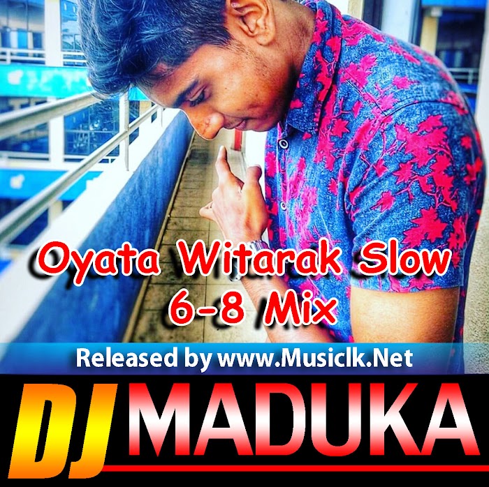 Oyata Witarak Slow 6-8 Mix - Dj MaDuKa