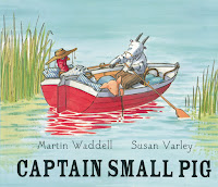 Captain Small Pig by Martin Waddell