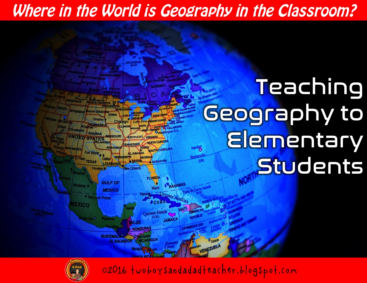 Where in the World is Geography in an Elementary Classroom? Two Boys and a Dad