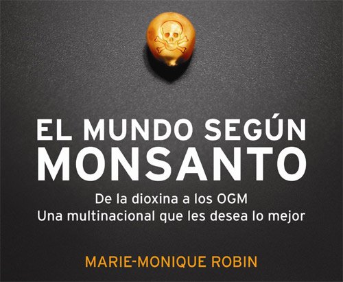 El mundo según Monsanto - Documental completo YouTube