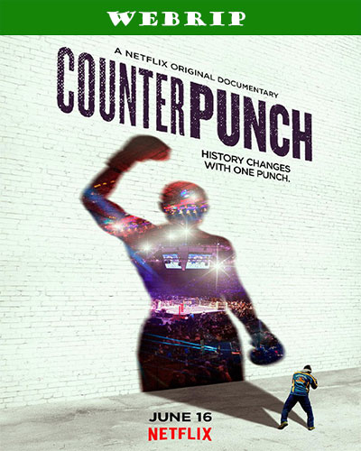 CounterPunch (2017) 720p WEBRip Dual Audio Latino-Inglés [Subt. Esp] (Documental)