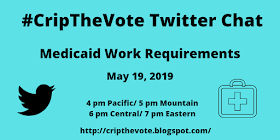 Aqua blue graphic with text: “#CripTheVote Twitter Chat, Medicaid Work Requirements, May 19, 2019, 4 pm Pacific, 5 pm Mountain, 6 pm Central, 7 pm Eastern, http://cripthevote.blogspot.com/“ On the left is a black Twitter bird icon, on the right is the illustration of a first aid kit.