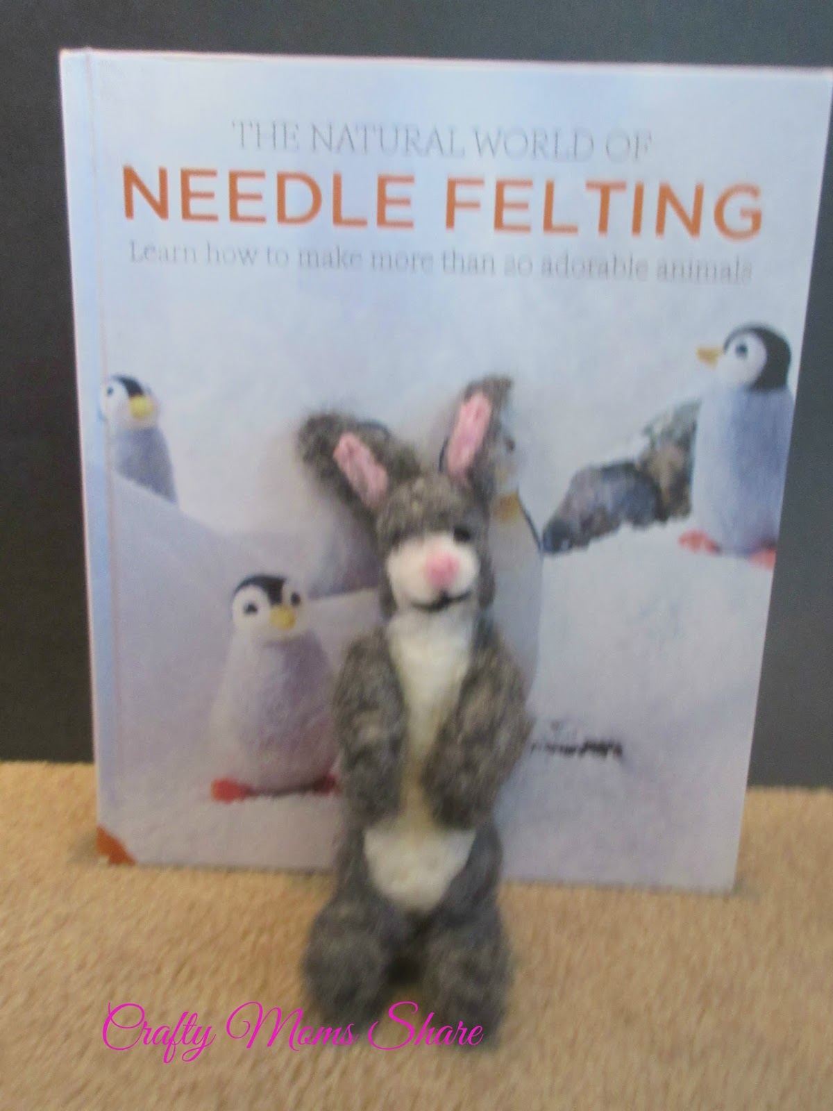 The Natural World of Needle Felting: Learn How to Make More than 20  Adorable Animals