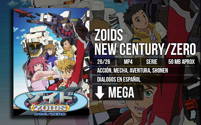 Zoids%2BNew%2BCentury - Zoids New Century/Zero [MP4][MEGA][26/26] - Anime Ligero [Descargas]