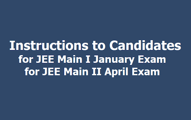 Important instructions to Candidates for JEE Main 2020January Exam Important instructions to Candidates for JEE Main 2020January Exam