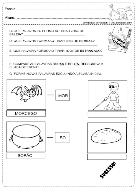 Compare as palavras Bruxa e Bruta. Reescreva a silaba diferente