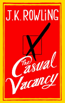 The Casual Vacancy by J.K. Rowling book cover