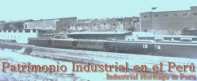 Patrimonio Industrial en el Peru