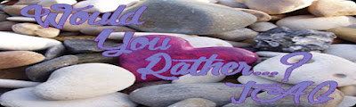 http://unpeudelecture.blogspot.fr/2015/08/tag-would-you-rather.html
