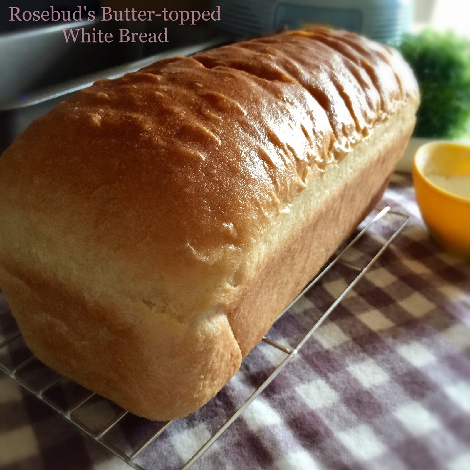 My Mind Patch Rosebud's ButterTopped White Bread