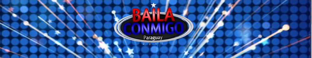 Baila Conmigo Paraguay 2011