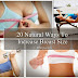 20 Natural Ways to increase Breast Size at Home