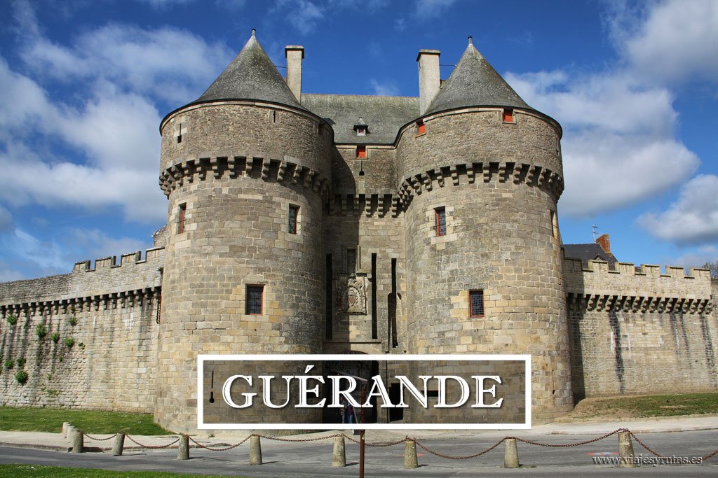 Visitando Guérande, un pueblo amurallado muy "salado"